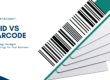 rfid vs barcode by ss datacode