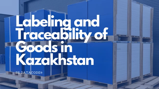 labeling-and-Traceability-of-goods-in-kazakhstan