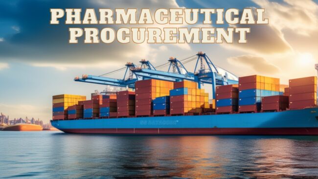 Pharmaceutical Procurement and its importance